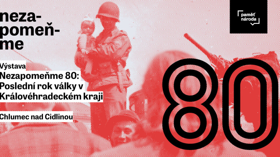 Putovní výstava Poslední rok války v Královéhradeckém kraji